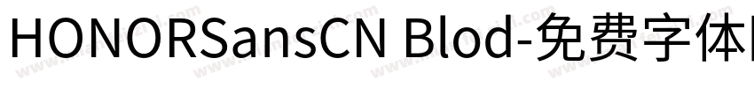 HONORSansCN Blod字体转换